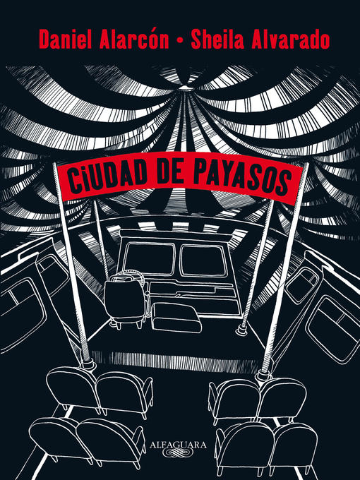 Title details for Ciudad de payasos (Novela gráfica) by Daniel Alarcón - Available